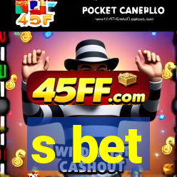 s bet